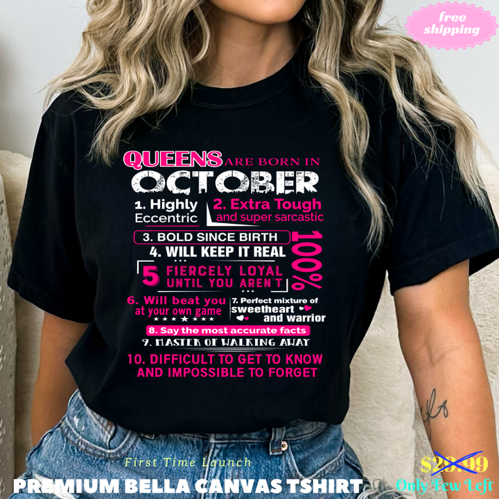 QUEENS ARE BORN IN OCTOBER - BELLA CANVAS