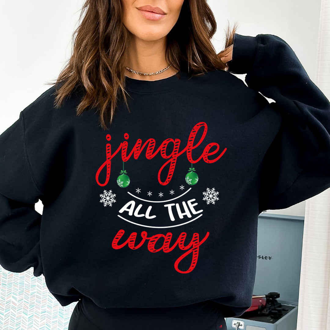 Jingle All the Way(New) - Sweatshirt & Hoodie