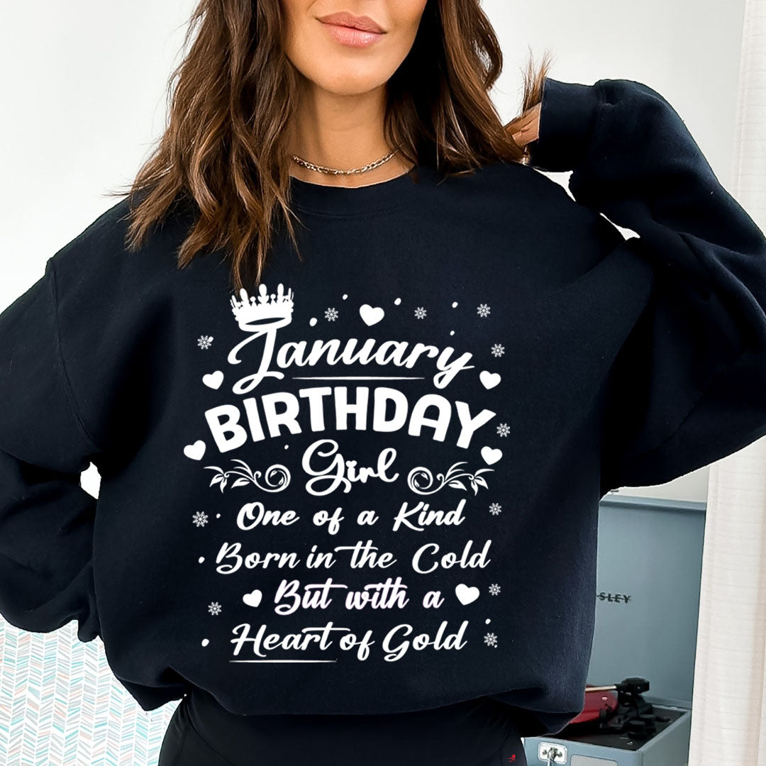 January Birthday Girl Born In The Cold - Sweatshirt & Hoodie