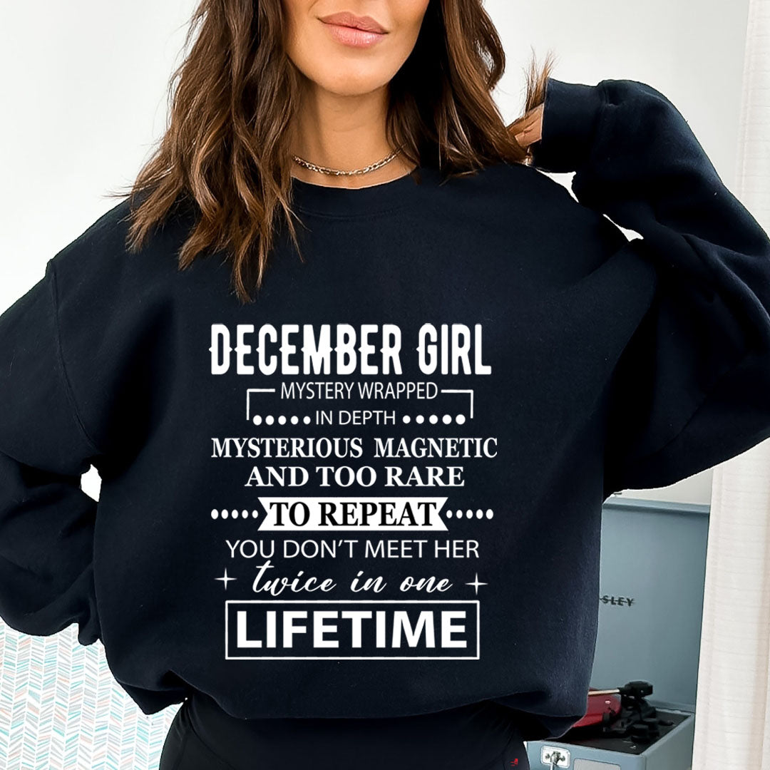 December Girl Too Rare To Repeat in Lifetime - Sweatshirt & Hoodie