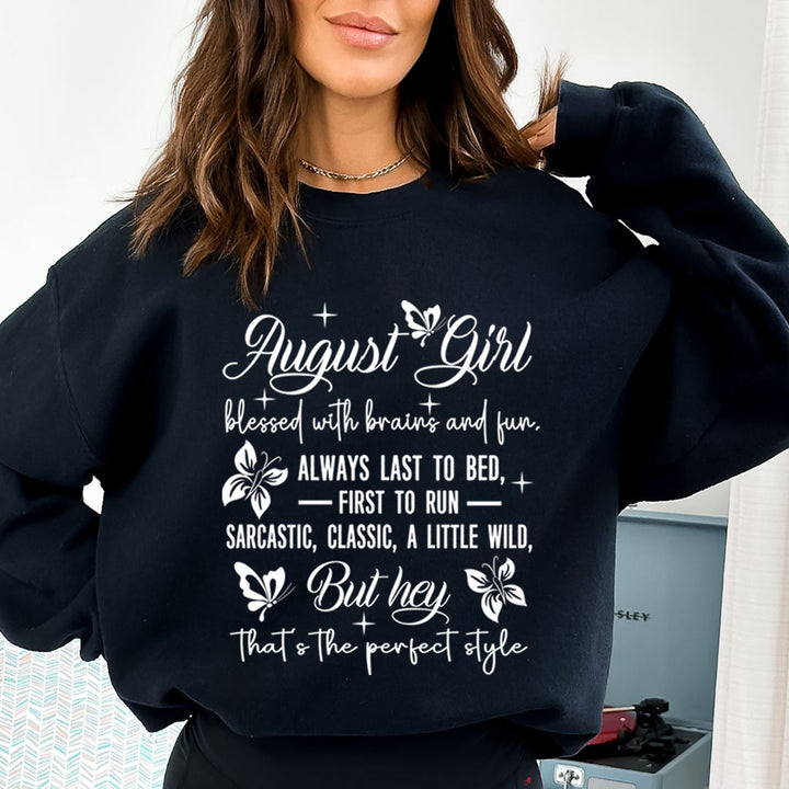August Girl Blessed With Brains And Fun That's the Perfect Style - Cozy & Soft.