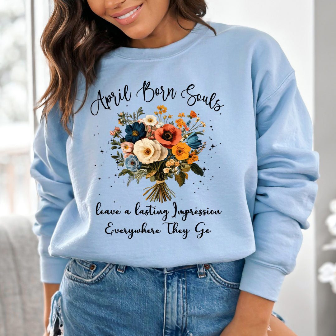 April Born Souls- Sweatshirt & Hoodie