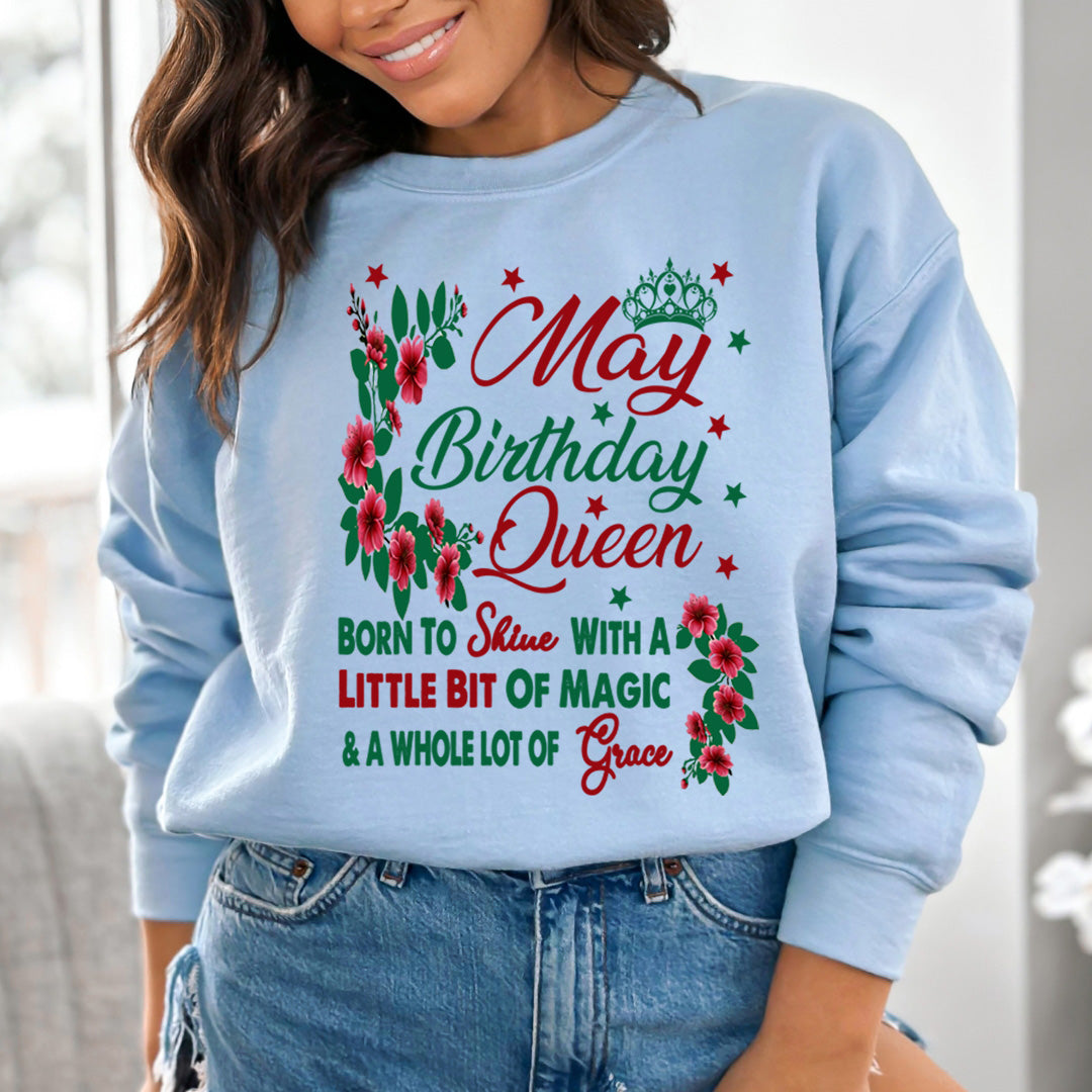 May Birthday Queen Born To Shine With A Magic  - Sweatshirt & Hoodie
