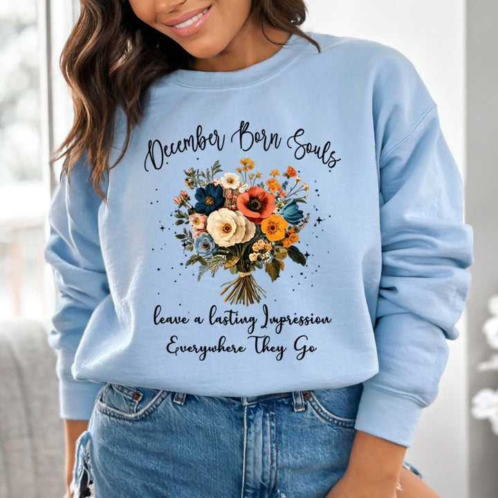 December Born Souls- Sweatshirt & Hoodie