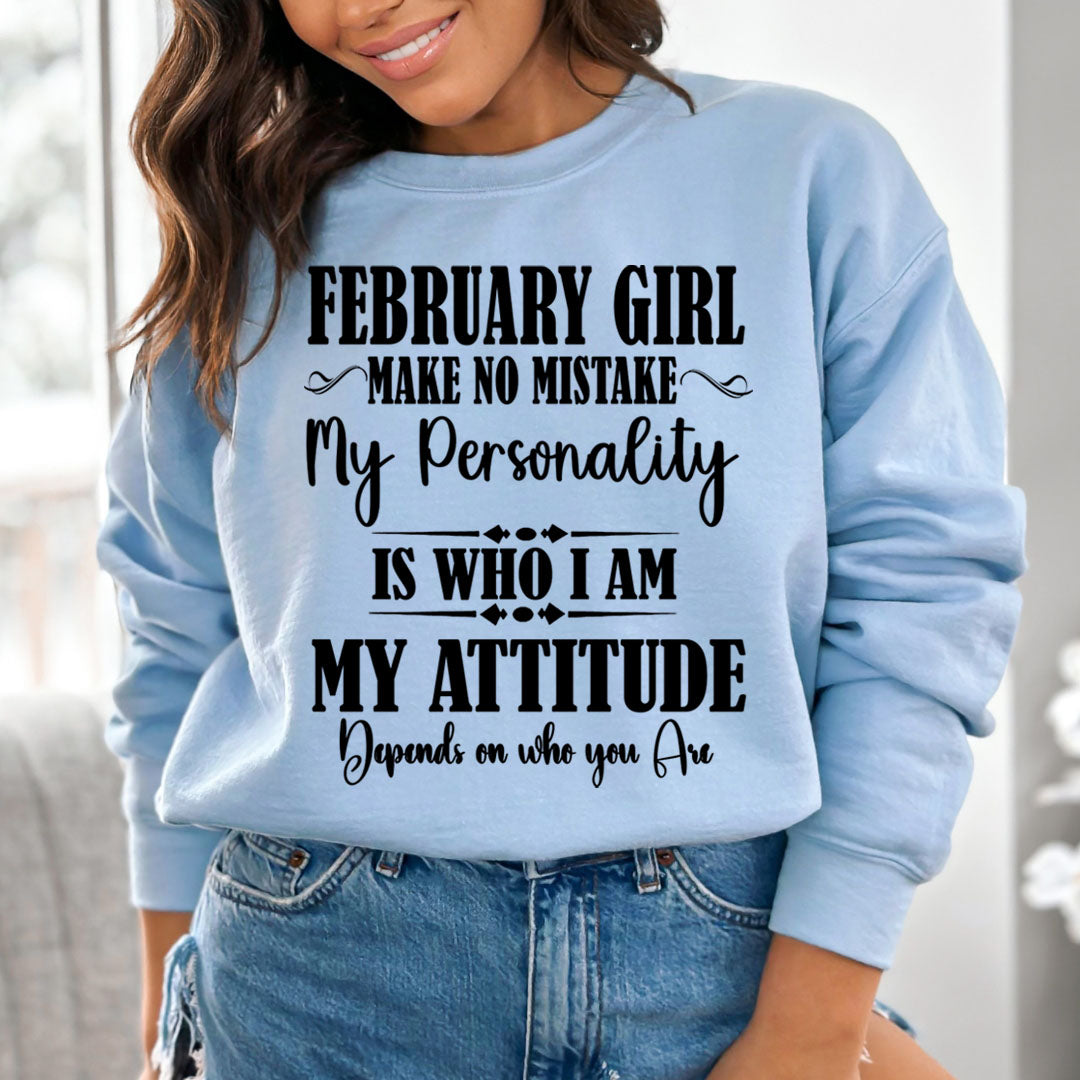 February Girl Make No Mistake - Cozy & Soft.