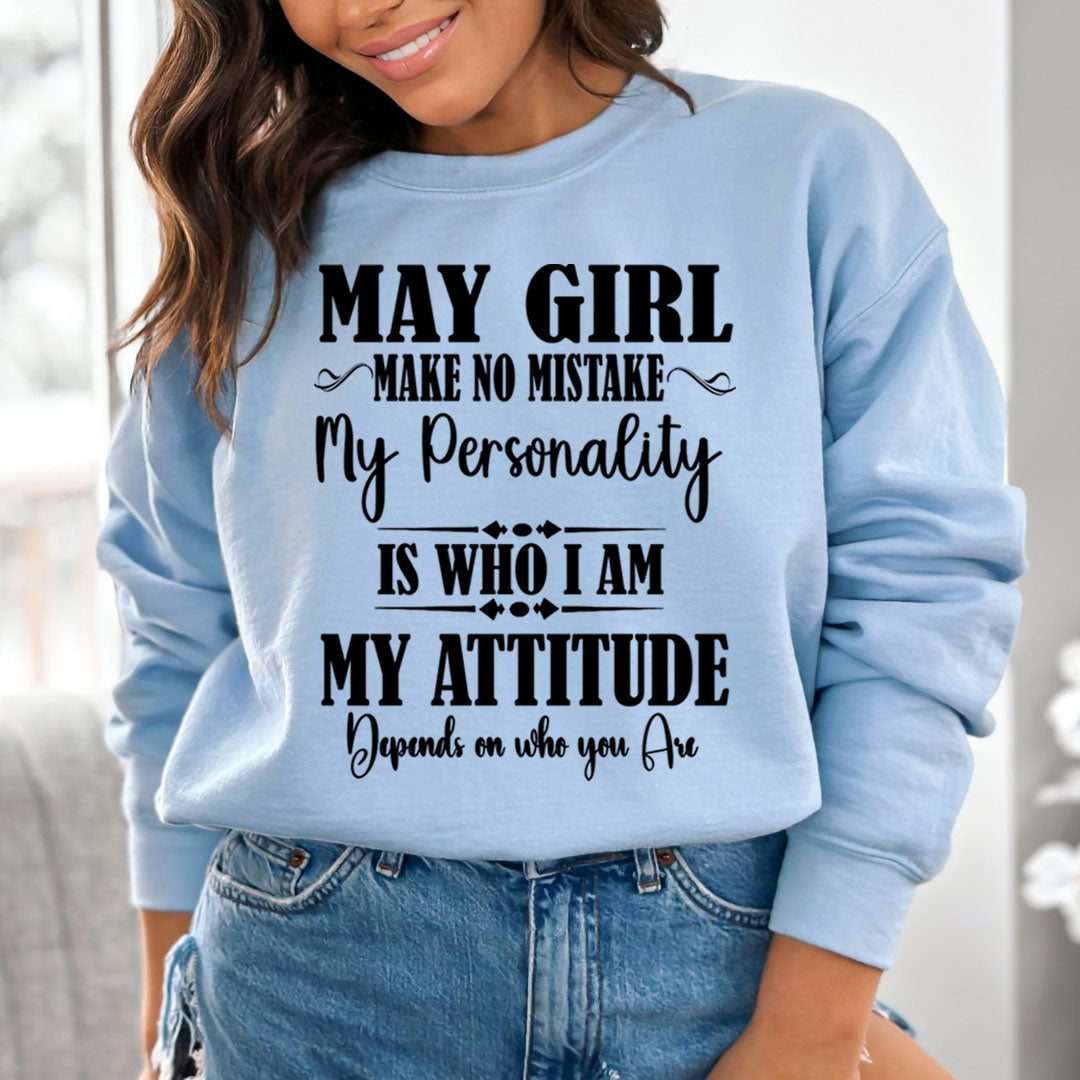 May Girl Make No Mistake - Cozy & Soft.
