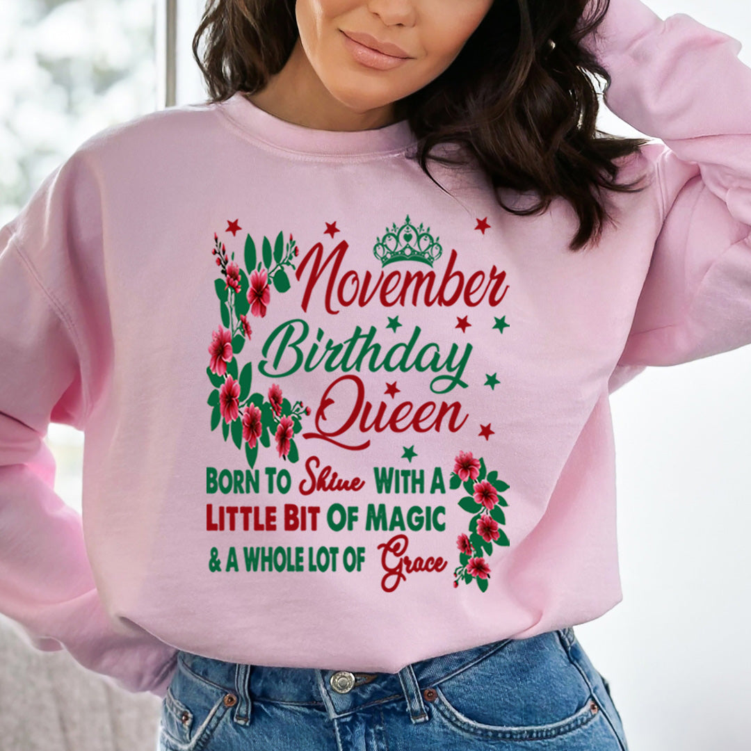 November Birthday Queen Born To Shine With A Magic  - Sweatshirt & Hoodie