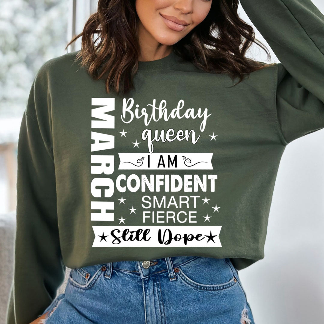 March Birthday Queen - Sweatshirt & Hoodie