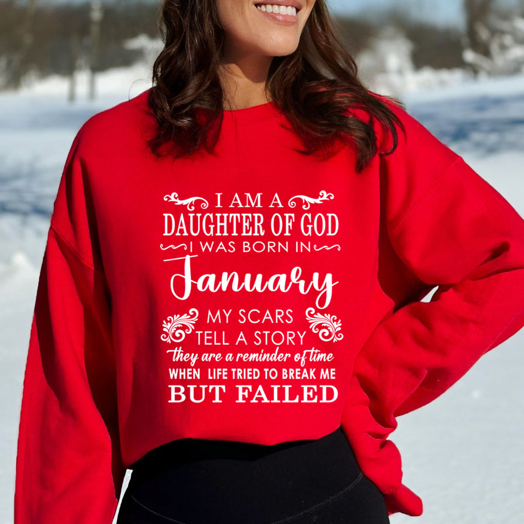 I am A Daughter Of God I Was Born In January - Sweatshirt & Hoodie