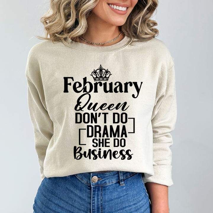 February Queen Don't Do Drama  - Sweatshirt & Hoodie