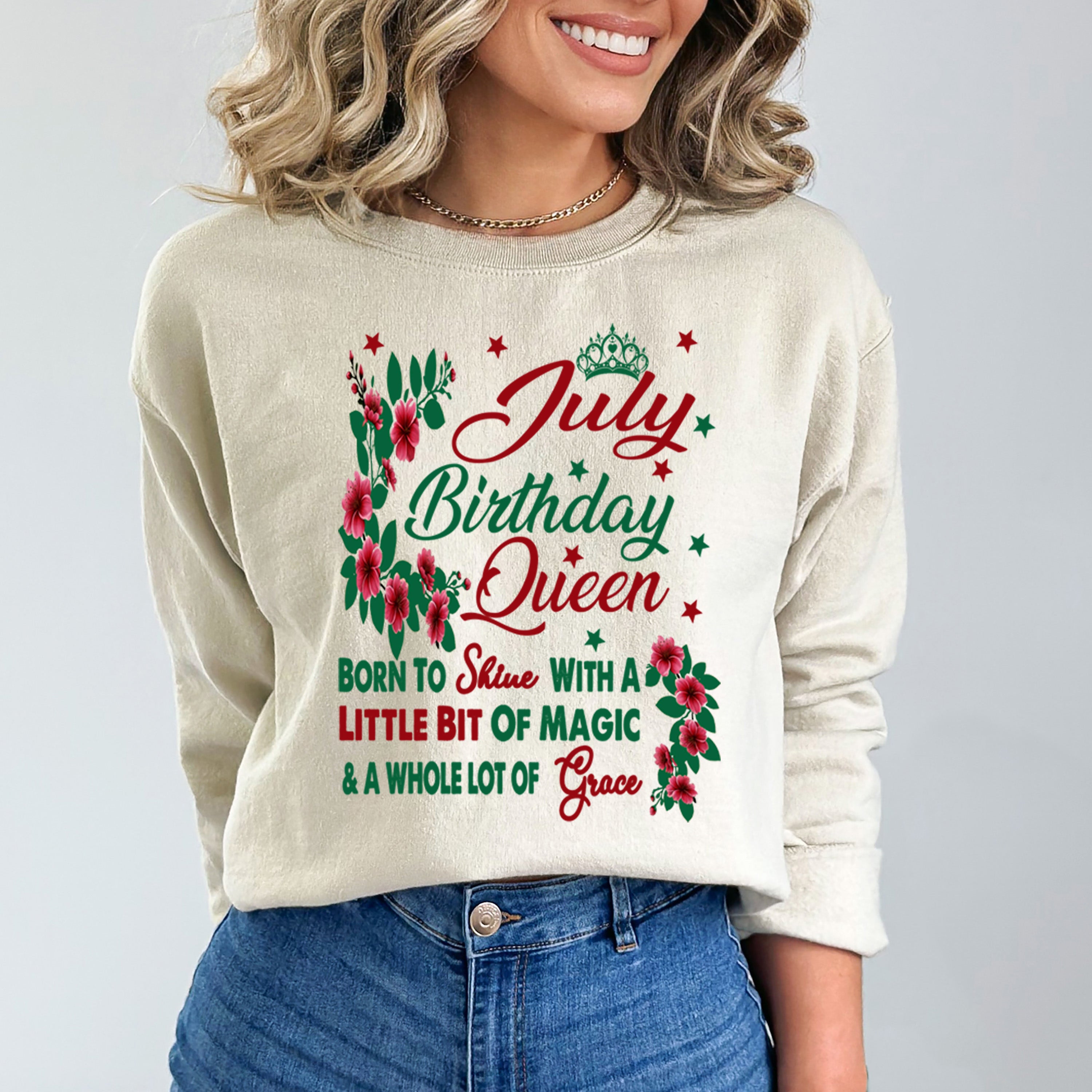 July Birthday Queen Born To Shine With A Magic  - Sweatshirt & Hoodie