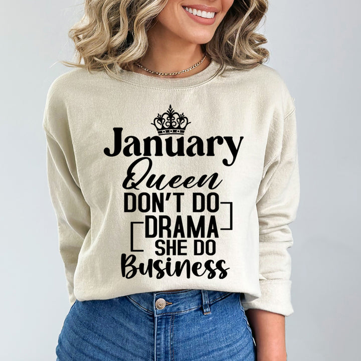 January Queen Don't Do Drama  - Sweatshirt & Hoodie