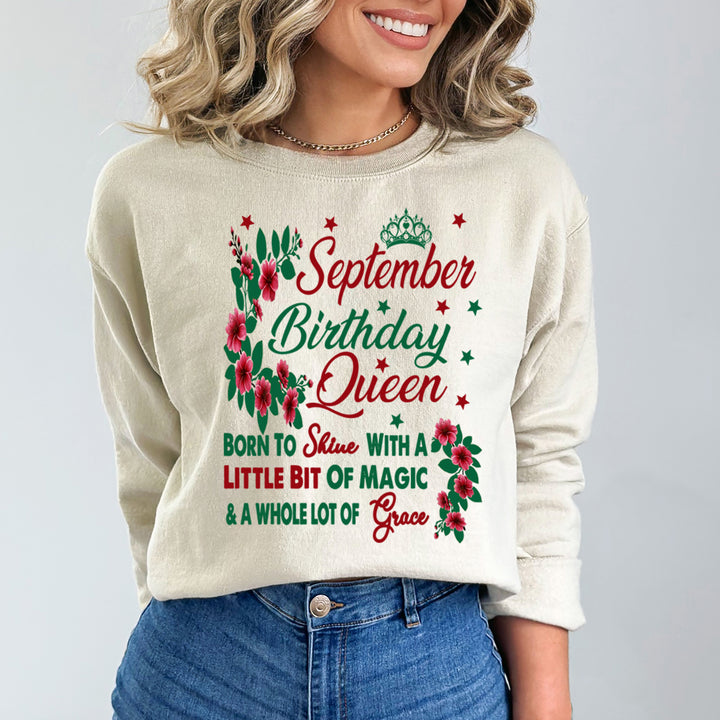 September Birthday Queen Born To Shine With A Magic  - Sweatshirt & Hoodie
