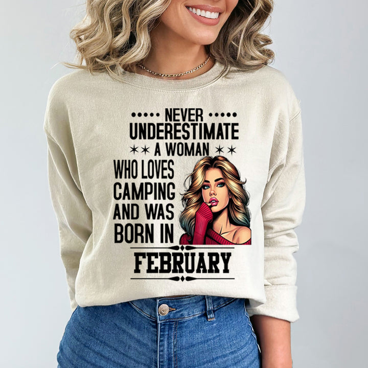A Woman Who Loves Camping Was Born in February  - Sweatshirt & Hoodie