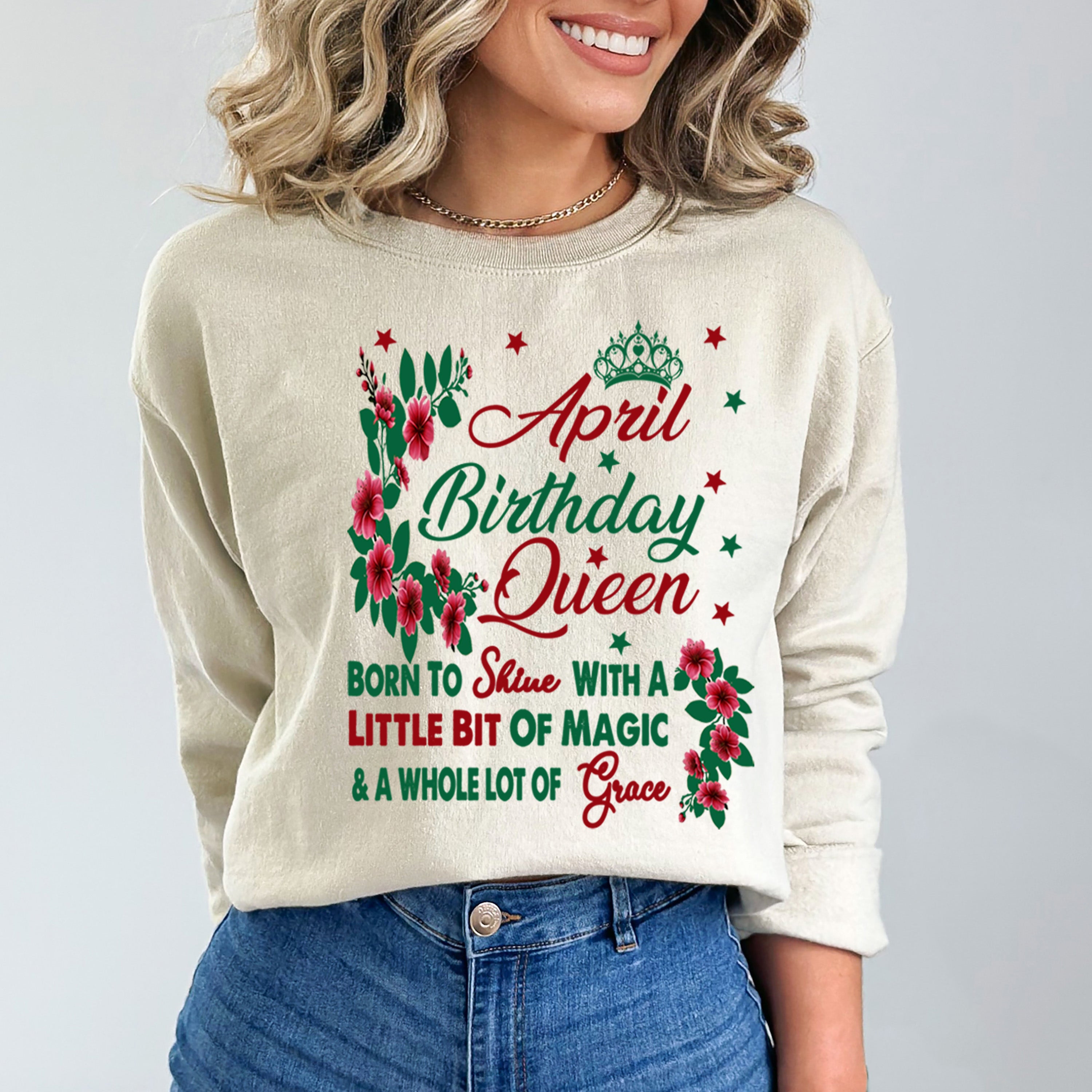 April Birthday Queen Born To Shine With A Magic  - Sweatshirt & Hoodie