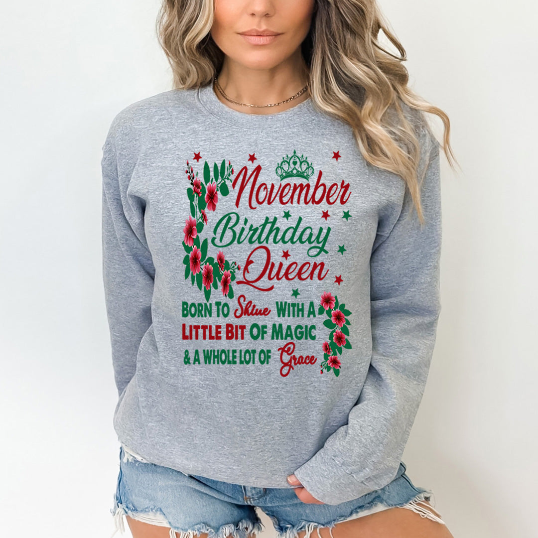 November Birthday Queen Born To Shine With A Magic  - Sweatshirt & Hoodie