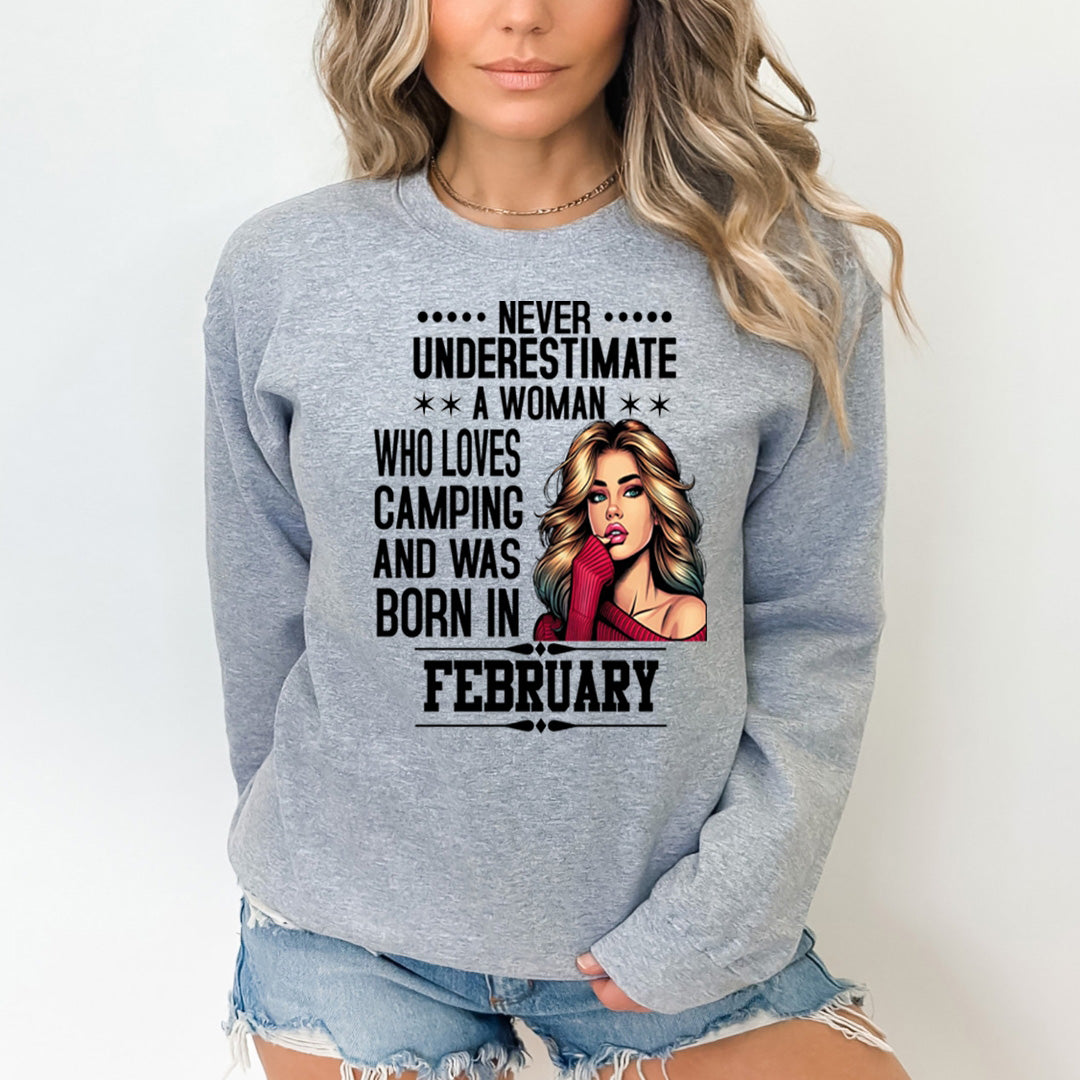 A Woman Who Loves Camping Was Born in February  - Sweatshirt & Hoodie