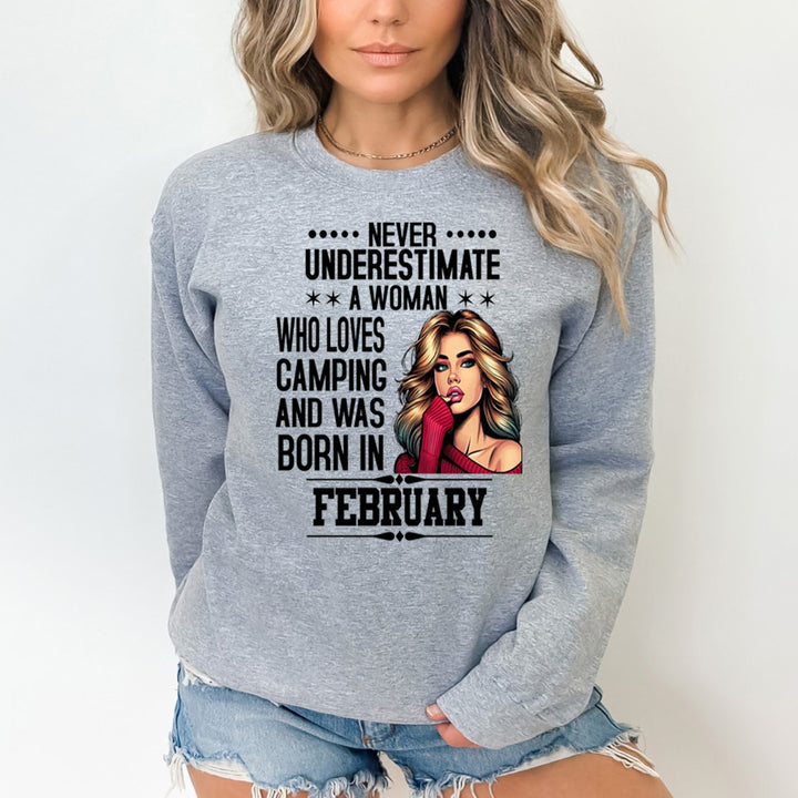 A Woman Who Loves Camping Was Born in February  - Sweatshirt & Hoodie