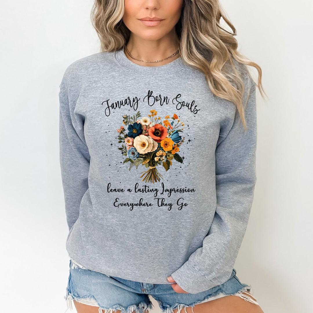 January Born Souls- Sweatshirt & Hoodie