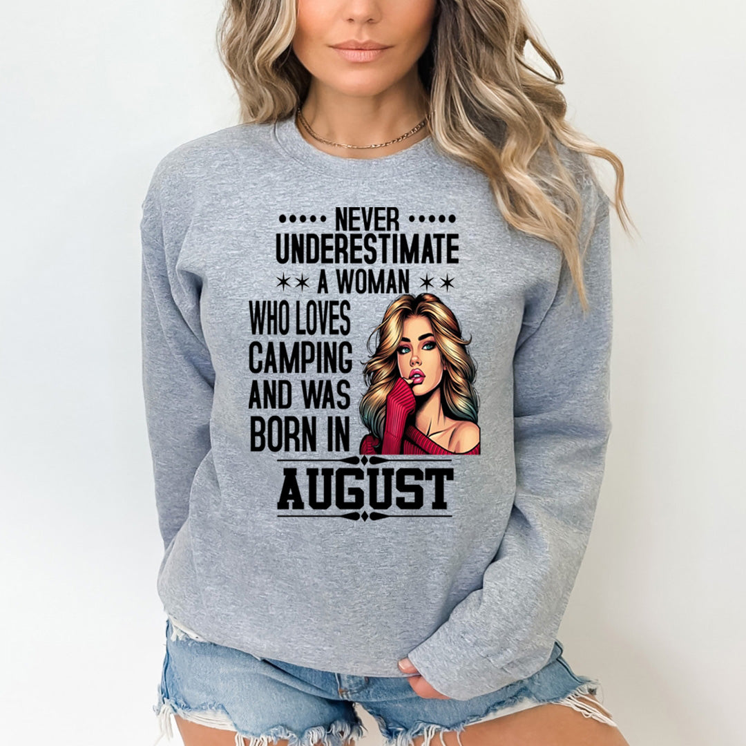 A Woman Who Loves Camping Was Born in August - Sweatshirt & Hoodie