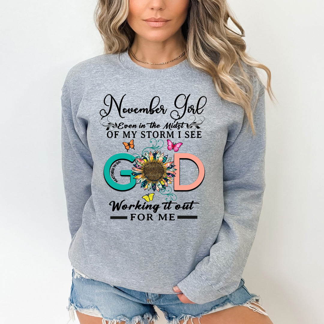 November Girl - God Working It Out For Me - Sweatshirt & Hoodie
