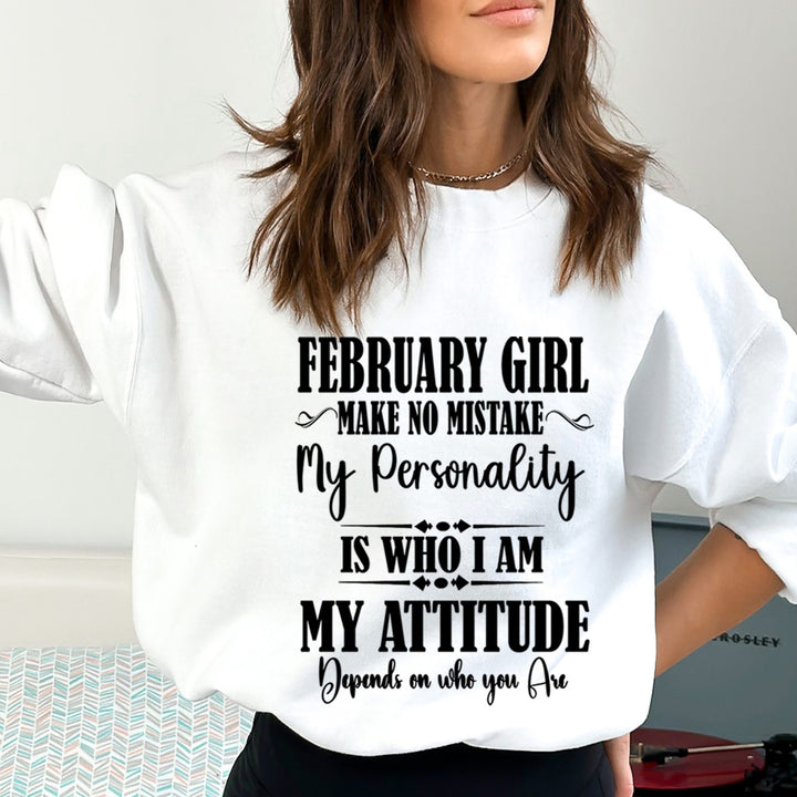 February Girl Make No Mistake - Cozy & Soft.