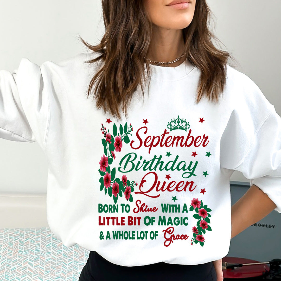 September Birthday Queen Born To Shine With A Magic  - Sweatshirt & Hoodie