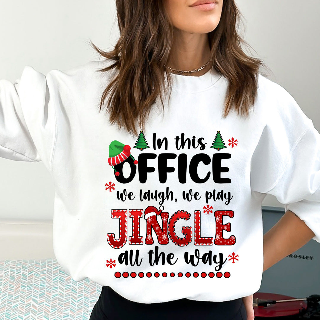 We Laugh We Play Jingle All The Way - Sweatshirt & Hoodie