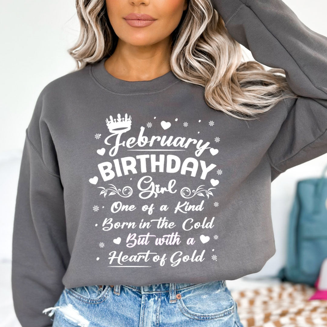 February Birthday Girl Born In The Cold - Sweatshirt & Hoodie
