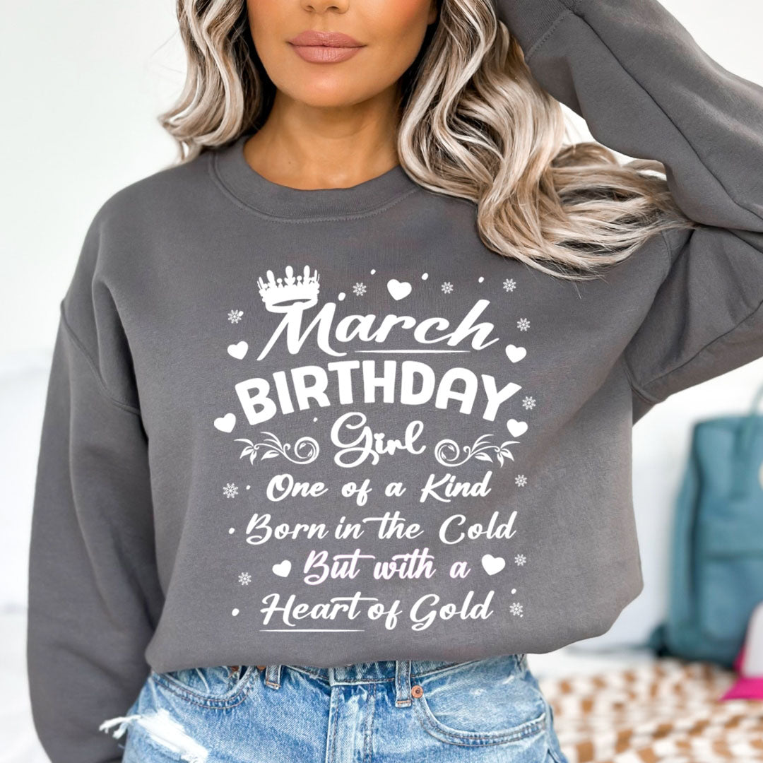 March Birthday Girl Born In The Cold - Sweatshirt & Hoodie