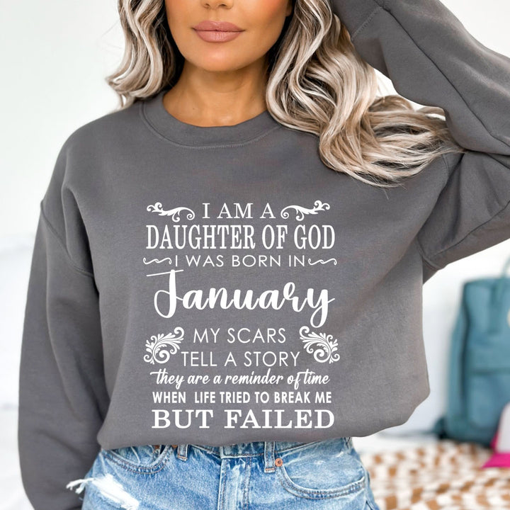 I am A Daughter Of God I Was Born In January - Sweatshirt & Hoodie
