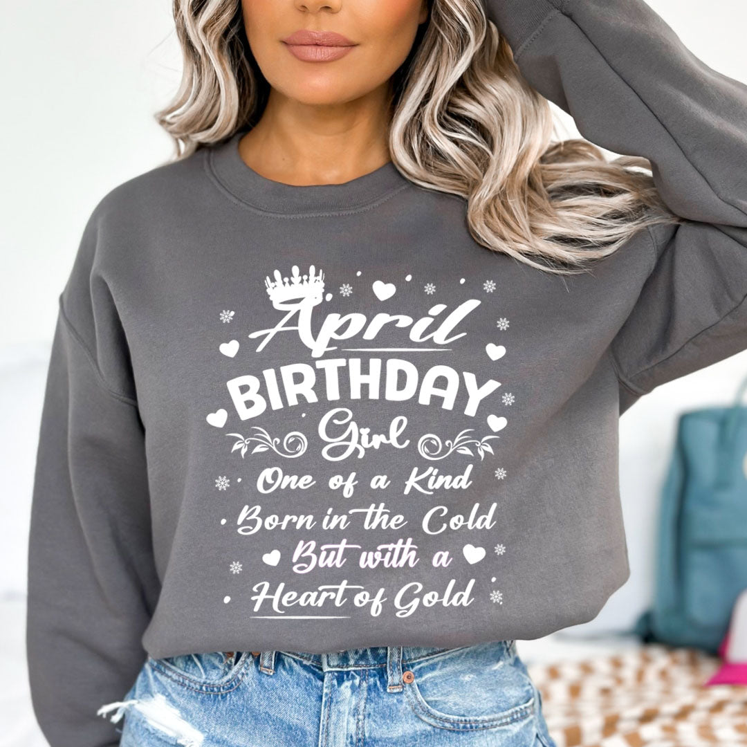 April Birthday Girl Born In The Cold - Sweatshirt & Hoodie