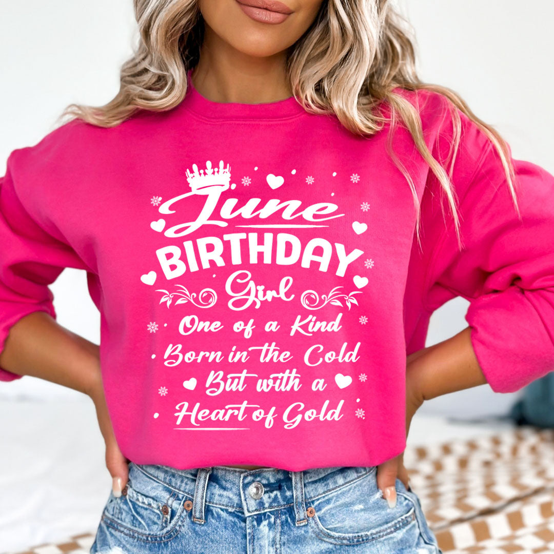 June Birthday Girl Born In The Cold - Sweatshirt & Hoodie
