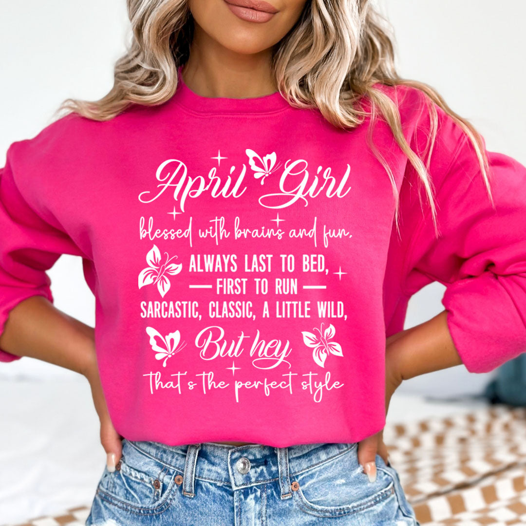 April Girl Blessed With Brains And Fun That's the Perfect Style - Cozy & Soft.