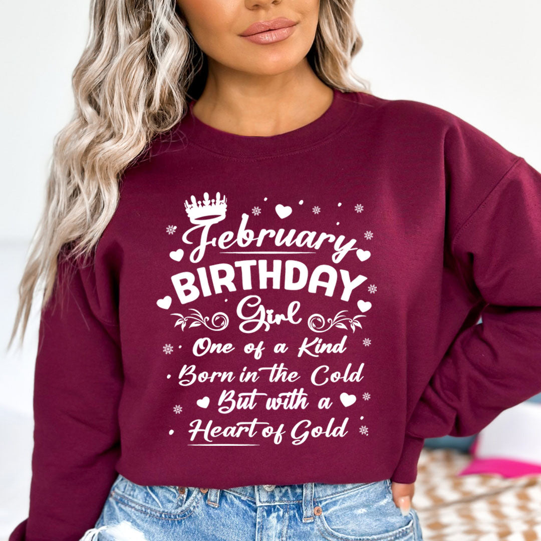 February Birthday Girl Born In The Cold - Sweatshirt & Hoodie