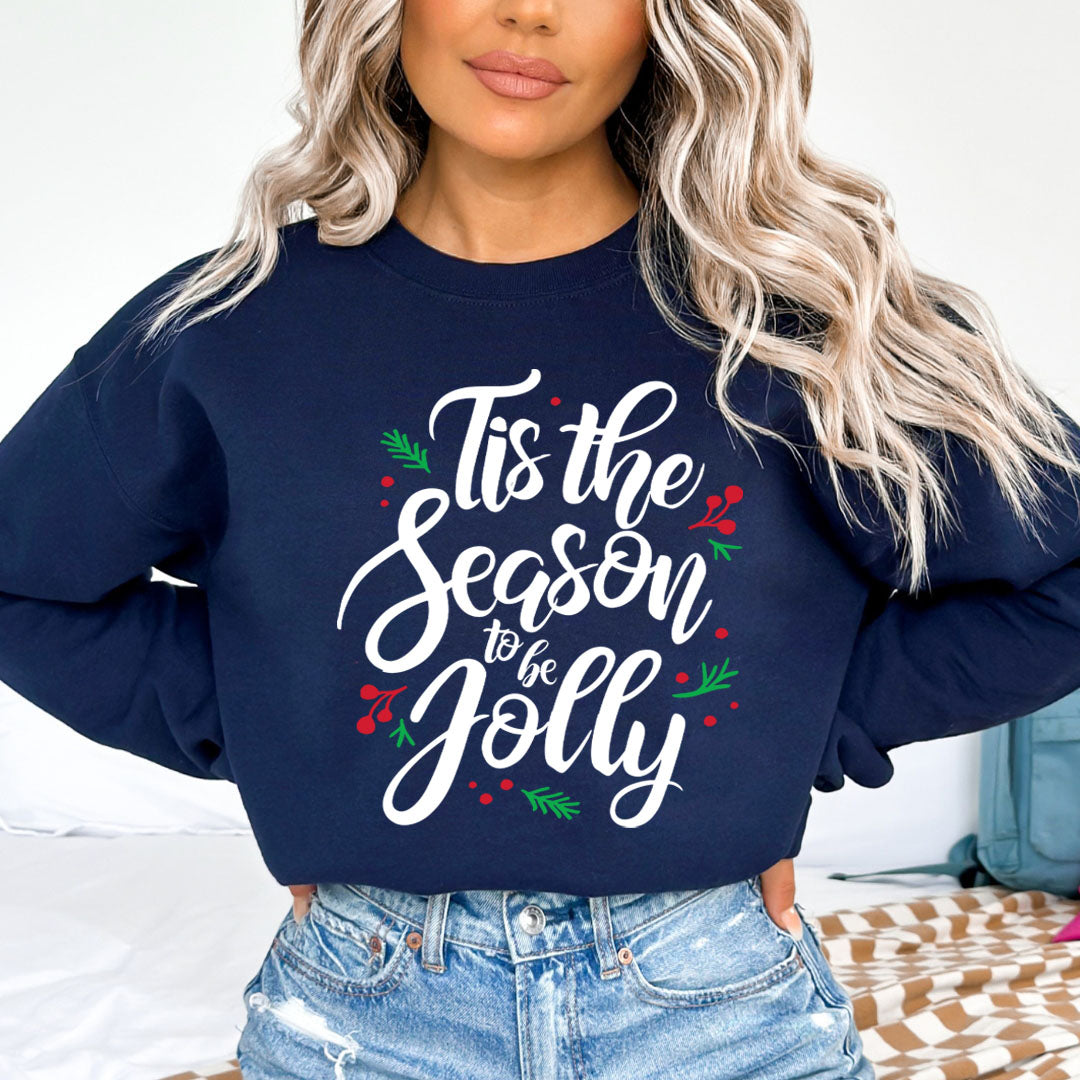 Tis The Season To Be Jolly - Sweatshirt & Hoodie
