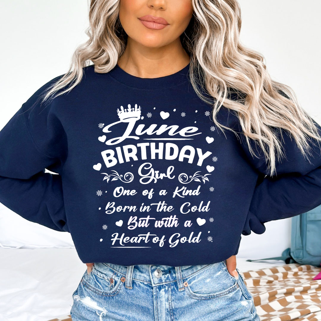 June Birthday Girl Born In The Cold - Sweatshirt & Hoodie