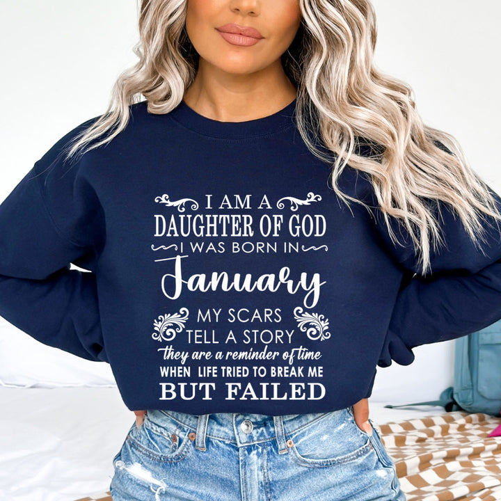 I am A Daughter Of God I Was Born In January - Sweatshirt & Hoodie