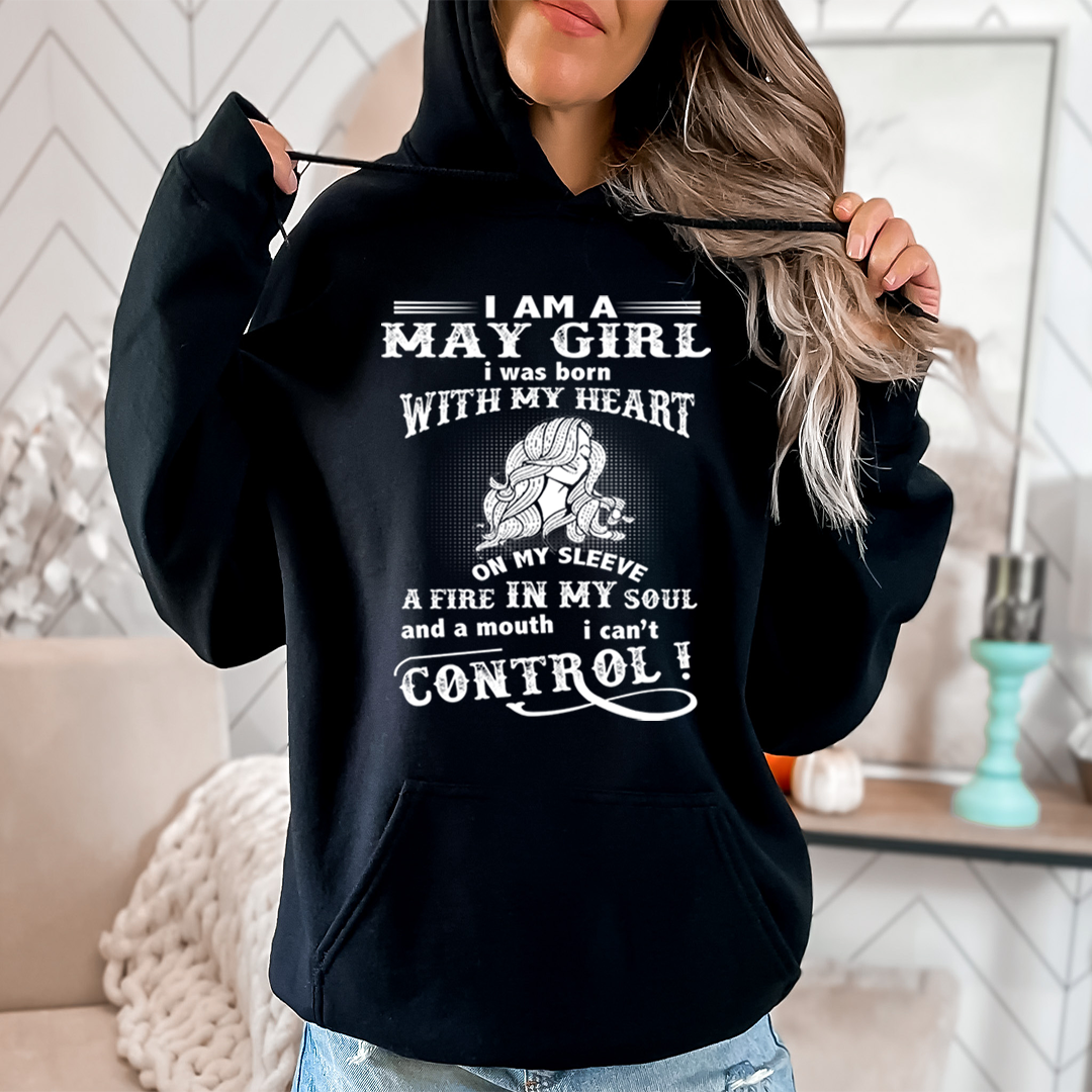 A Fire In My Soul (May Girl ) - Sweatshirt & Hoodie - Cozy & Soft