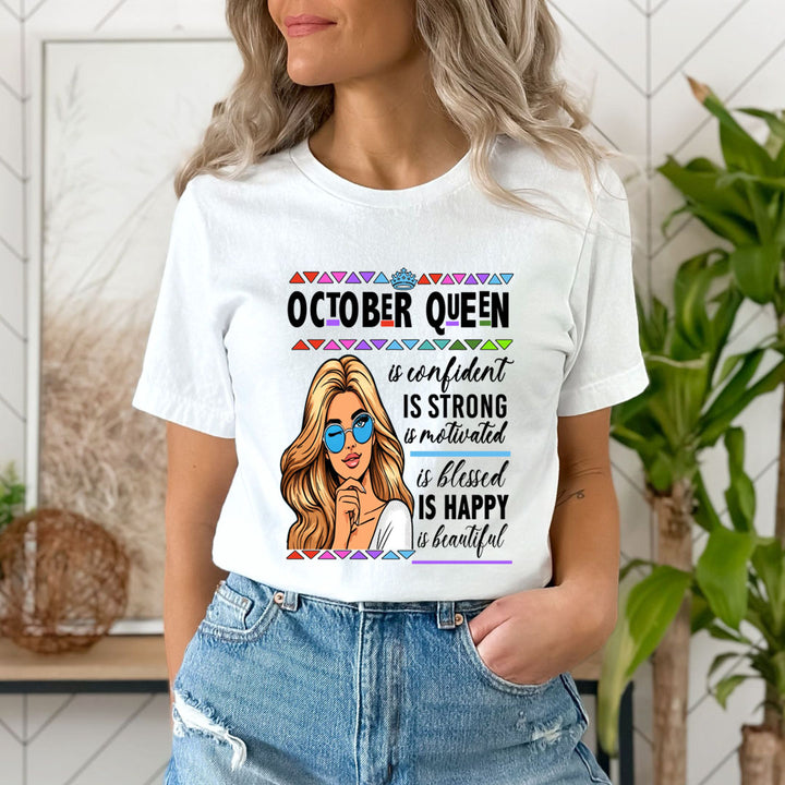 October Queen Is Confident - Unisex T-Shirt