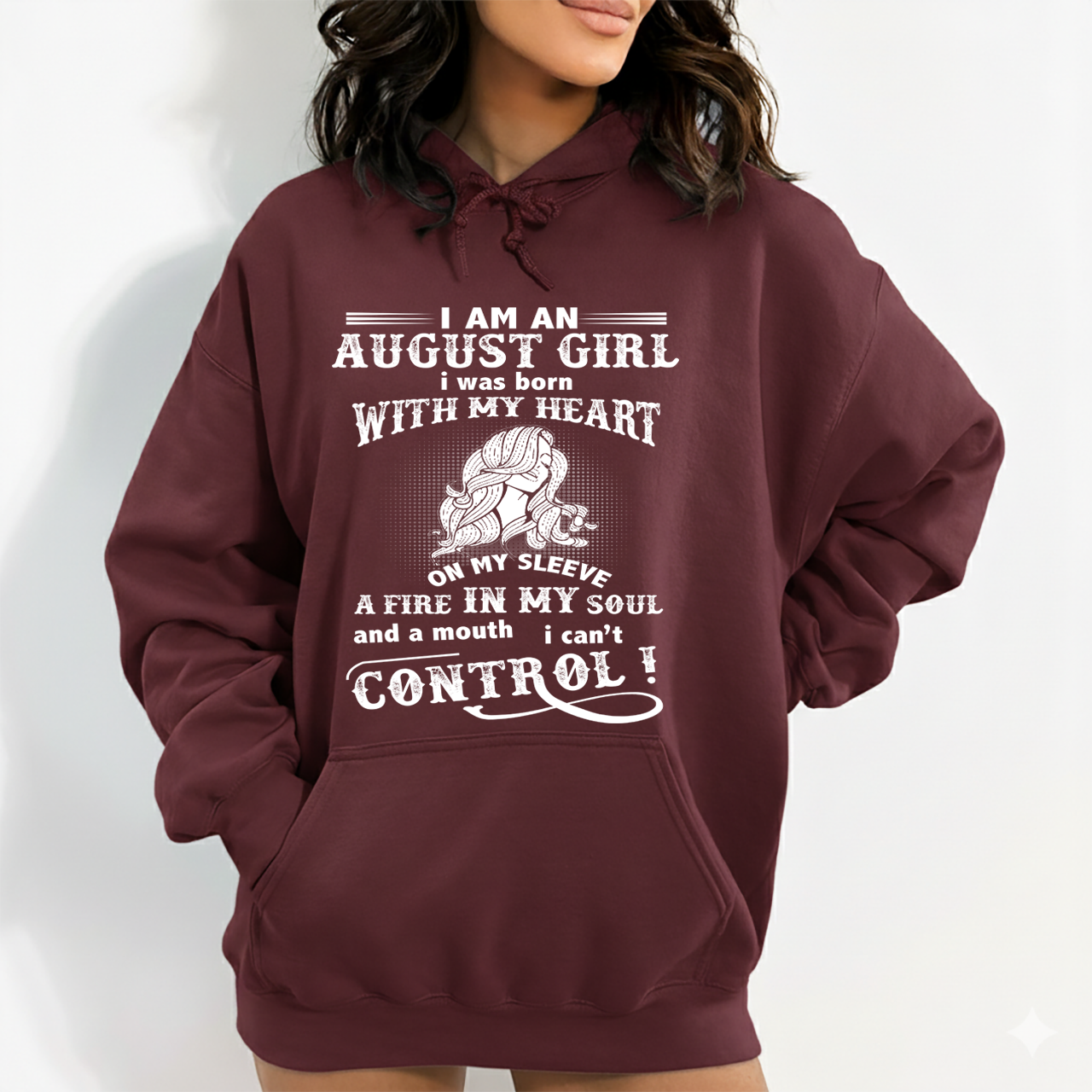 A Fire In My Soul (August Girl ) - Sweatshirt & Hoodie - Cozy & Soft