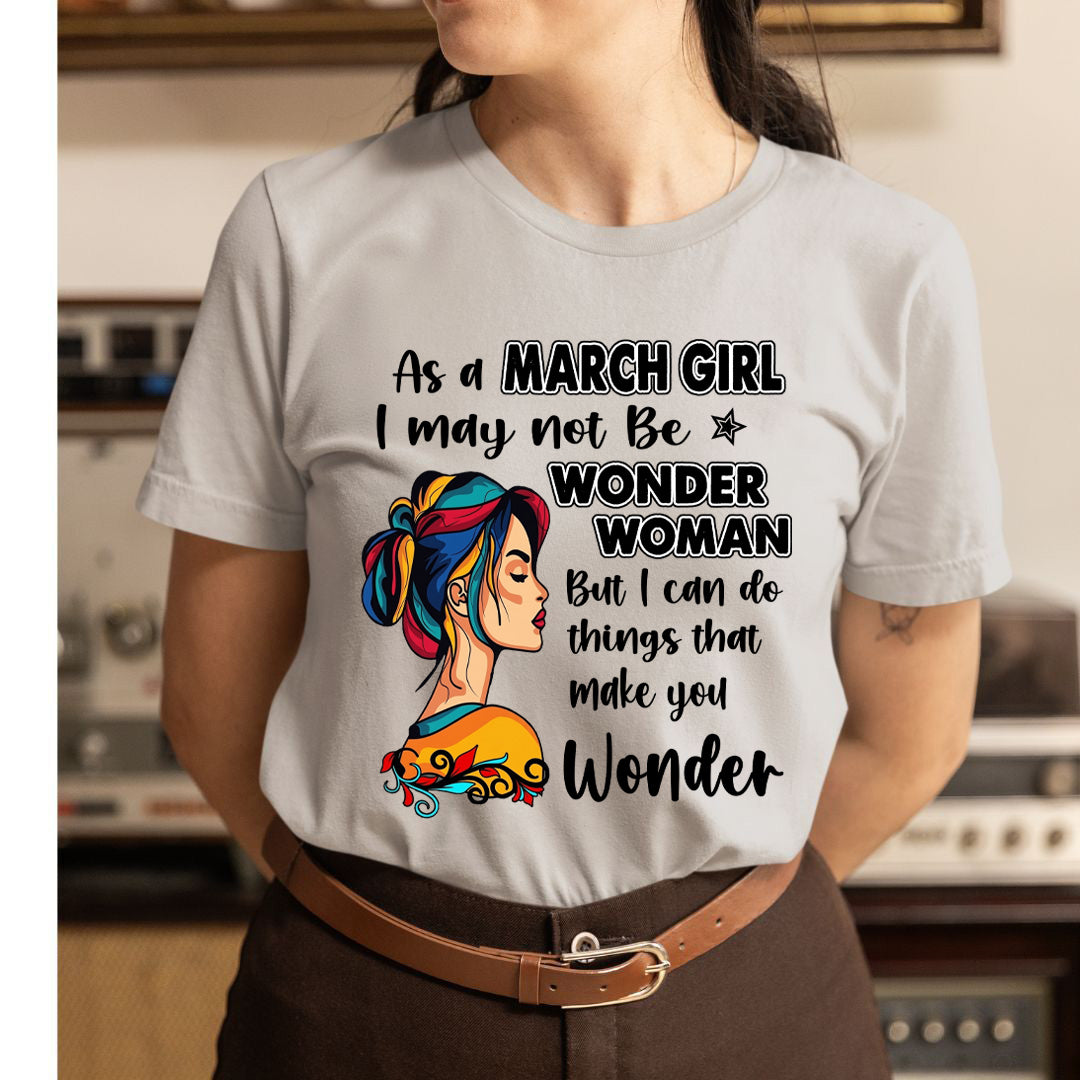 March Girl - Wonder Woman - Unisex T-Shirt