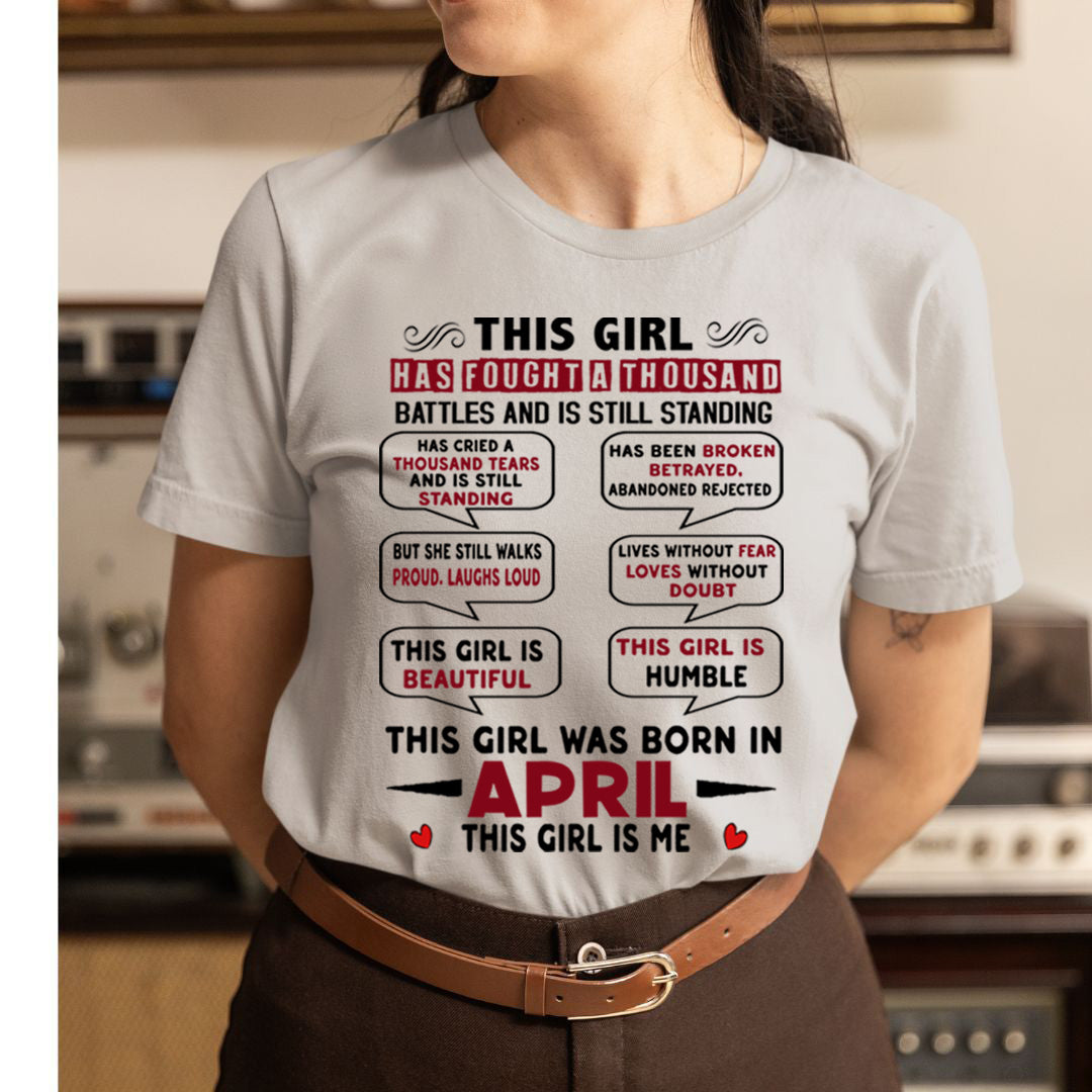 This Girl Was Born In April - Unisex T-Shirt