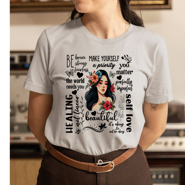 Be Brave strong Fearless And Make Yourself A Priority - Unisex T-Shirt