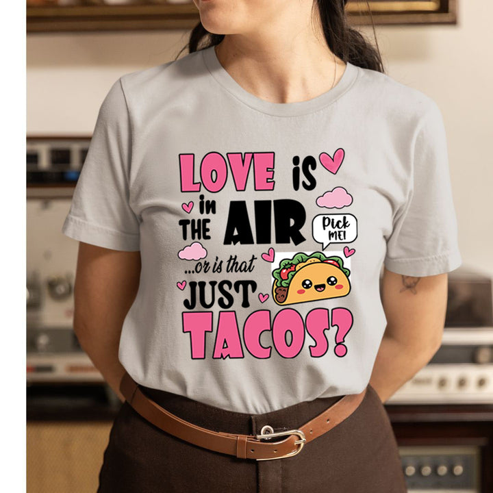 Just Tacos? - Unisex T-Shirt