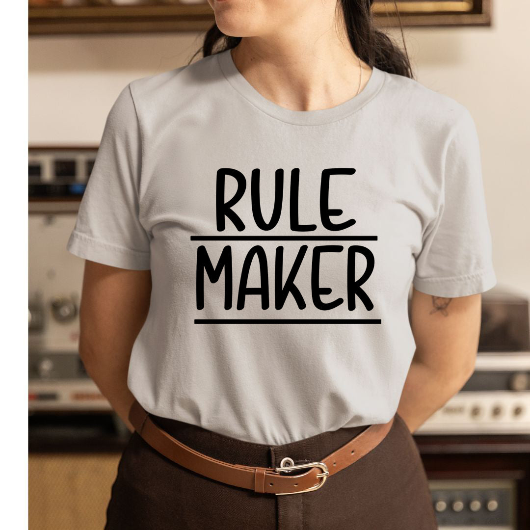 Rule Maker - Unisex T-Shirt