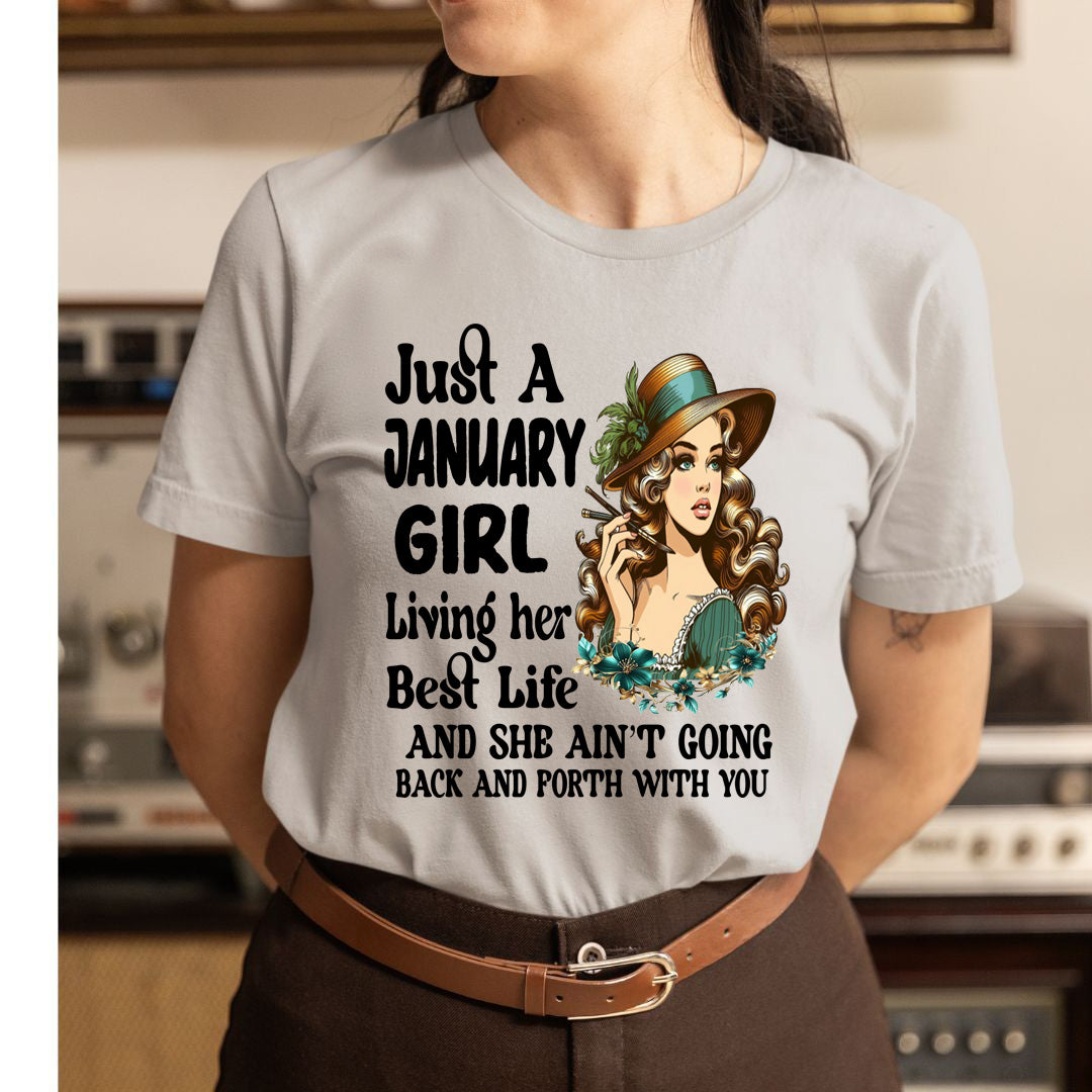 January Girl Living Her Best Life - Unisex T-Shirt