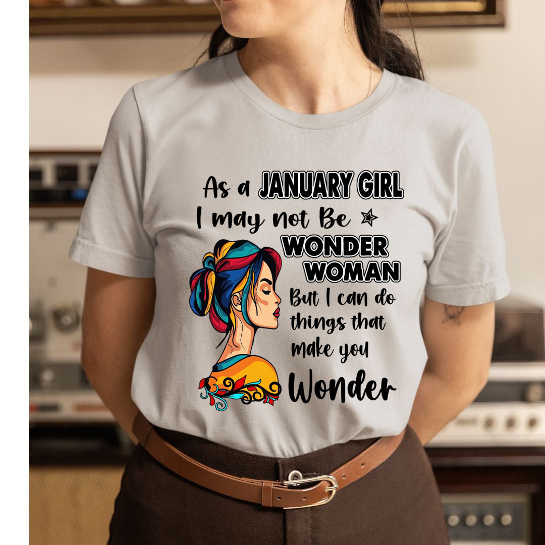 January Girl - Wonder Woman - Unisex T-Shirt
