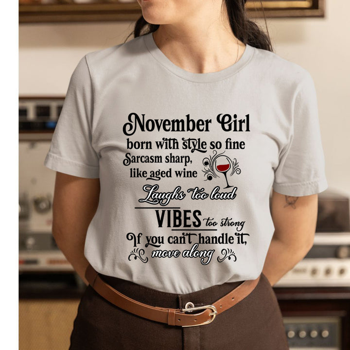 November Girl Born With Style - Unisex T-Shirt