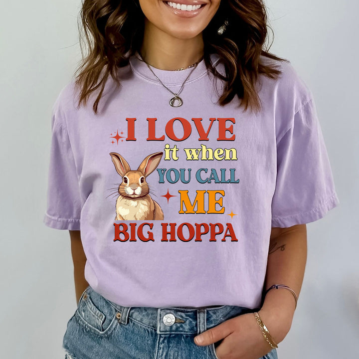 You Call Me Big Hoppa  - Bella canvas